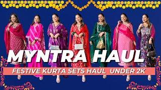 MYNTRA HAUL | MOST BEAUTIFUL FESTIVE KURTA SETS UNDER 2000