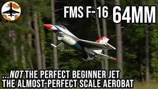 An Almost Perfect, Inexpensive Jet - NEW FMS F-16 64mm