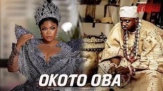 OKOTO OBA : LATEST YORUBA MOVIE NEW RELEASE STARRING ODUNLADE ADEKOLA , ENIOLA AJAO