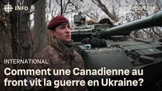 Canadienne au front en Ukraine : « Si je meurs dans un char, je meurs heureuse »