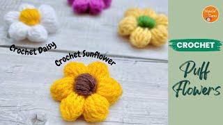 Crochet Puff Flowers | Easy crochet flower for beginners - Crochet puff stitch Daisy / Sunflower