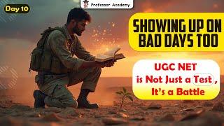 Day 10 | Showing up on bad days too | UGC NET is Not Just a Test, It’s a Battle
