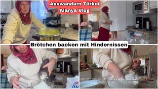 Ich backe wieder Brötchen heute | Auswandern Türkei Alanya Vlog 24. Dezember 2024