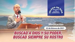 Meditación: Buscad a Dios y su poder, buscad siempre su rostro, 22 febrero 2021, Hno. Álvaro Herrera