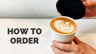 How To Order At A Coffee Shop