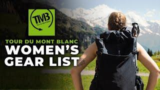 Tour du Mont Blanc Packlist, 2022 Women's Gear List For Hiking The TMB Hut to Hut