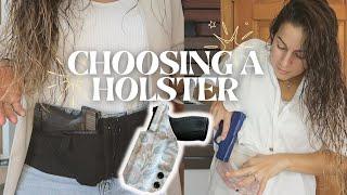 Choosing a holster | What to look for!