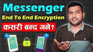 Messenger End-to-End Encryption Kasari Banda Garne? Remove Messenger End To End Encryption