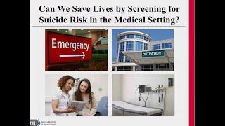 Suicide Prevention - Why We Screen