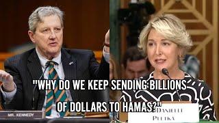 Sen. Kennedy GRILLS Experts on Hamas FINANCIAL AID. WHY DO WE SEND BILLIONS OF DOLLARS TO HAMAS"?