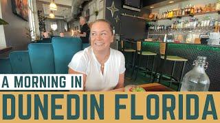 A Morning in Dunedin, Florida Downtown Shopping and Dining