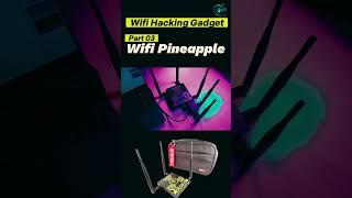 Best wifi hacking gadgets | Wifi Pineapple | Hackwithsaif