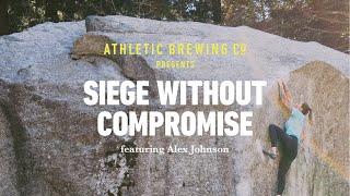 Alex Johnson: Siege Without Compromise