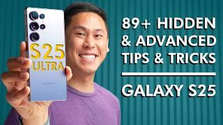 TOP 25+ SAMSUNG GALAXY S25, S25 PLUS & S25 ULTRA Tips, Tricks - Hidden & Advanced Features