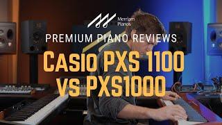 Casio PX-S1100 vs PX-S1000 Digital Piano Review & Demo | Pros & Cons | What's The Difference?