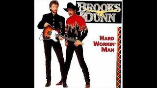 Hard Workin' Man~Brooks & Dunn