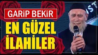 GARİP BEKİR'DEN MUHTEŞEM İLAHİLER  En Çok İzlenen Garip Bekir İlahileri Dinle 