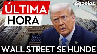 ÚLTIMA HORA | Wall Street se hunde ante la amenaza arancelaria de Trump: Dow Jones pierde 650 puntos