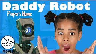 Daddy Robot (Part 1)