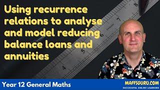 Using recurrence relations to analyse and model reducing balance loans and annuities