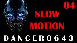 Dancero643 - Slow Motion 04