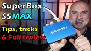 SuperBox S5 Max TV Box Tips, tricks and full review