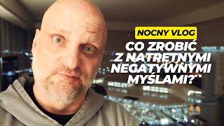 NV [508] Jak sobie poradzić z natrętnymi, negatywnymi myślami?