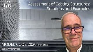 fib Model Code 2020 | ASSESSMENT OF EXISTING STRUCTURES : SOLUTIONS AND EXAMPLES