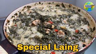 HOW TO COOK LAING | SPECIAL LAING RECIPE