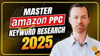 7 Easy Steps to Master Amazon PPC Keyword Research in 2025