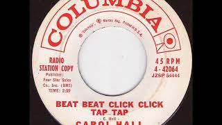 CAROL HALL -  Beat Beat, Click Click, Tap Tap