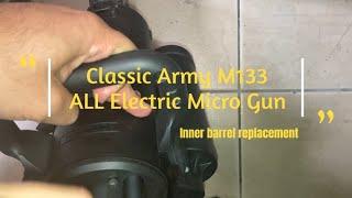 Classic Army M133 Micro Gun Barrel removal　M133 バレル分解