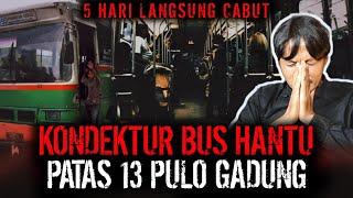 GAK KUAAAT !! KEJADIAN PALING NGERI BUS HANTU PATAS 13