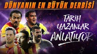 Tarih yazanlar, efsane maçları anlattı! | Fenerbahçe-Galatasaray | Derbi Kahramanları