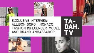 Fashion Special: influencer Allison Soro, Monaco - Exclusive Interview | TA-DAH.TV