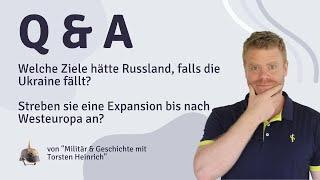 Welche Ziele hätte RU, falls die Ukraine fällt? Streben sie eine Expansion bis nach Westeuropa an?