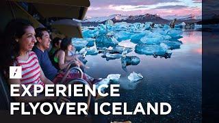 Experience FlyOver Iceland