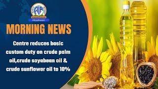 Centre reduces basic custom duty on crude palm oil,crude soyabean oil & crude sunflower oil to 10%