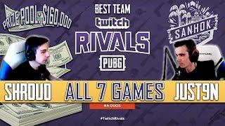 SHROUD and JUST9N - ALL 7 GAMES of TWITCH RIVALS DUOS PUBG Tournament 2018 June ($160k)