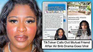 Wild TikTok Airbnb Drama Goes Viral As TikToker Calls Out Mutual Friend