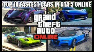 TOP 10 FASTEST CARS IN GTA 5 ONLINE (JULY 2020)