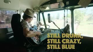 'Still Drunk, Still Crazy, Still Blue" - Eric Long (Scott H. Biram Cover)