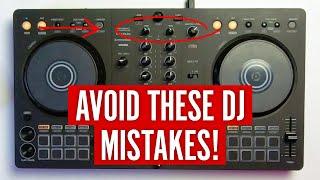 Don't Make These DJ Mistakes or Your Career is Over!