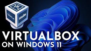 How To Install VirtualBox on Windows 11 PC | VirtualBox Extension Pack Install