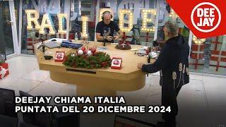 Deejay Chiama Italia - Puntata del dicembre 2024 / Ospite Ernst Knam