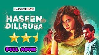 Haseen Dillruba full movie { Taapsee Pannu } { Vikrant Massey }