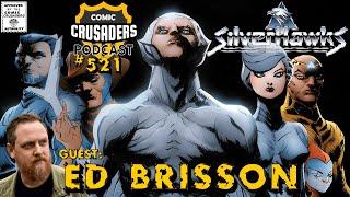 Comic Crusaders Podcast #521 - Ed Brisson