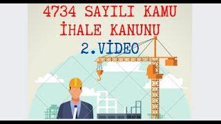 4734 SAYILI KAMU İHALE KANUNU -2. VİDEO (2/3)