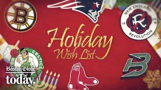 Holiday gifts on the Patriots', Celtics', Red Sox', and Bruins' lists