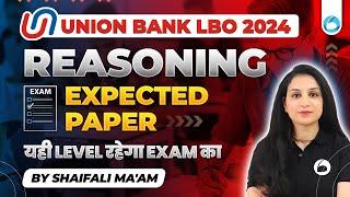 Union Bank LBO Reasoning 2024 | Expected Paper | Union Bank Of India LBO | By Shaifali Ma’am